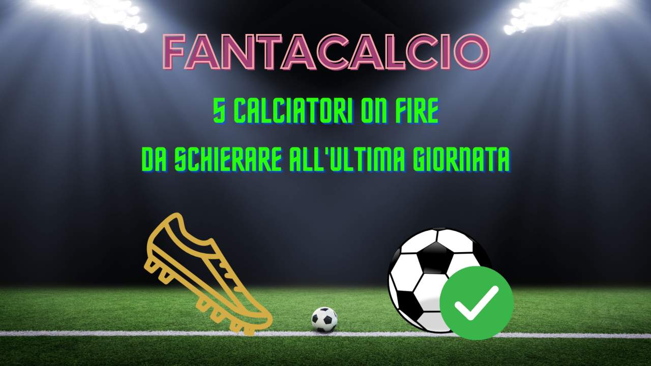 fantacalcio 5 giocatori on fire