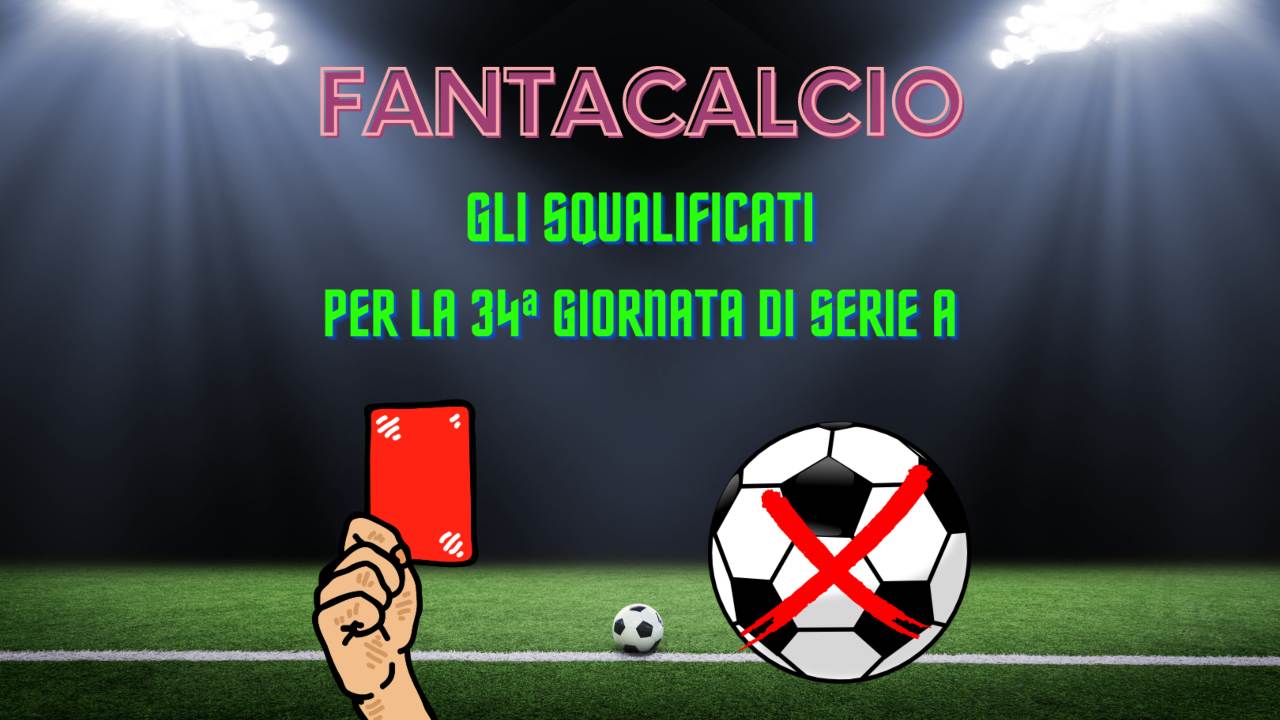 Fantacalcio squalificati serie a