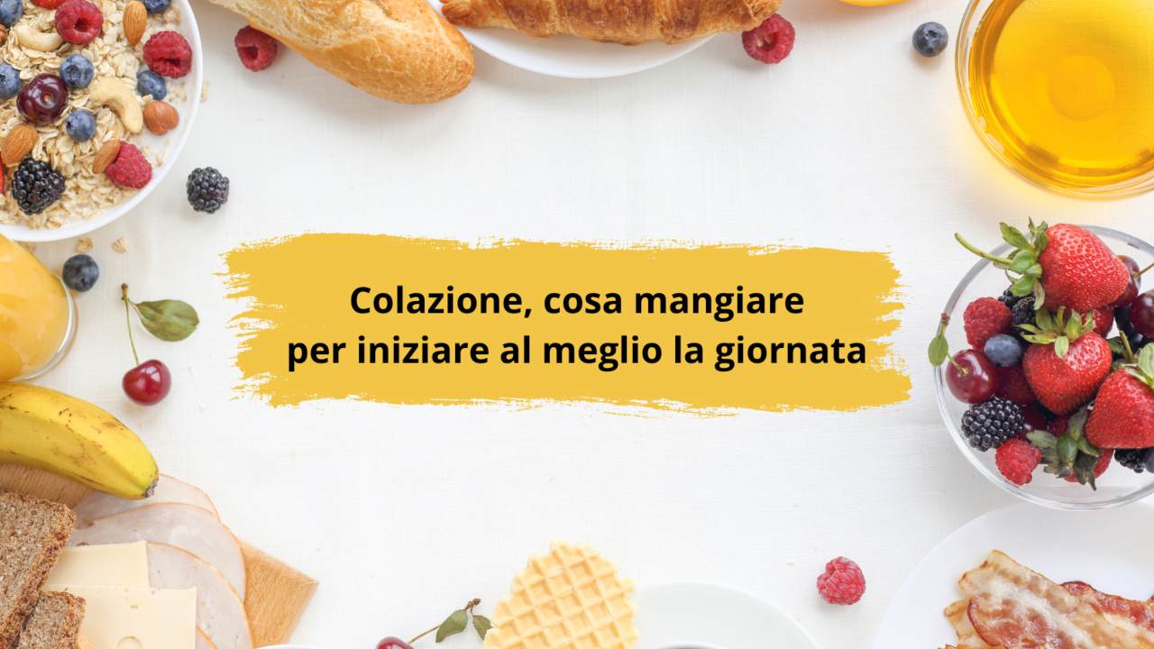 cosa mangiare colazione