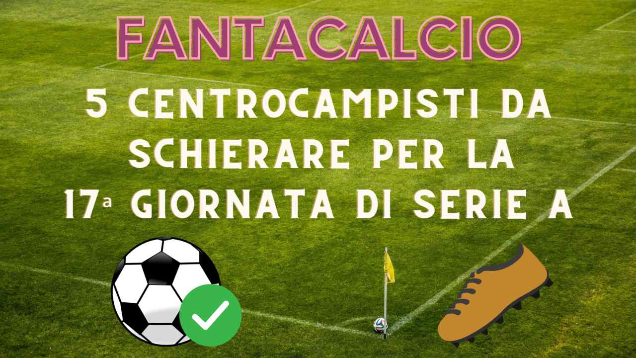 fantacalcio centrocampisti schierare