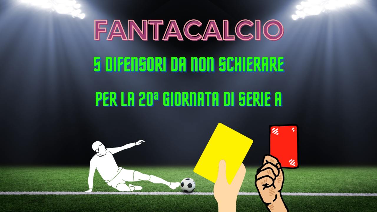 Fantacalcio difensori non schierare