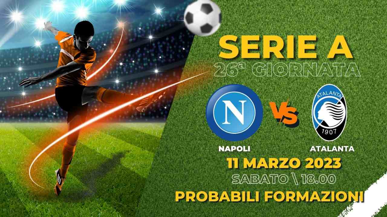 Napoli Atalanta probabili formazioni